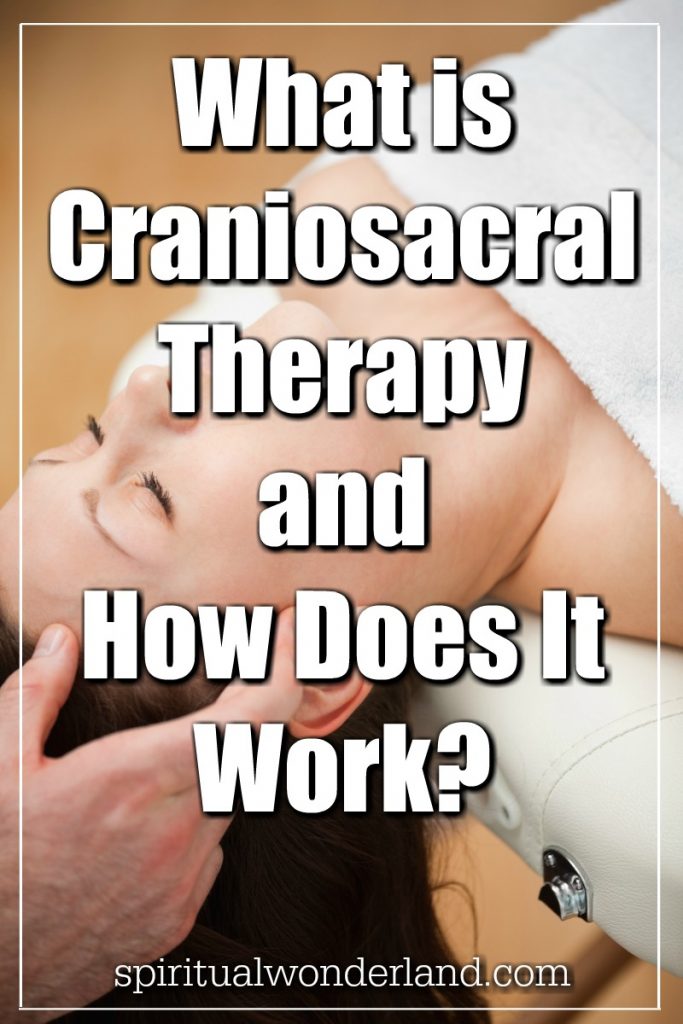 What is Craniosacral Therapy & How Does It Work? Spiritual Wonderland